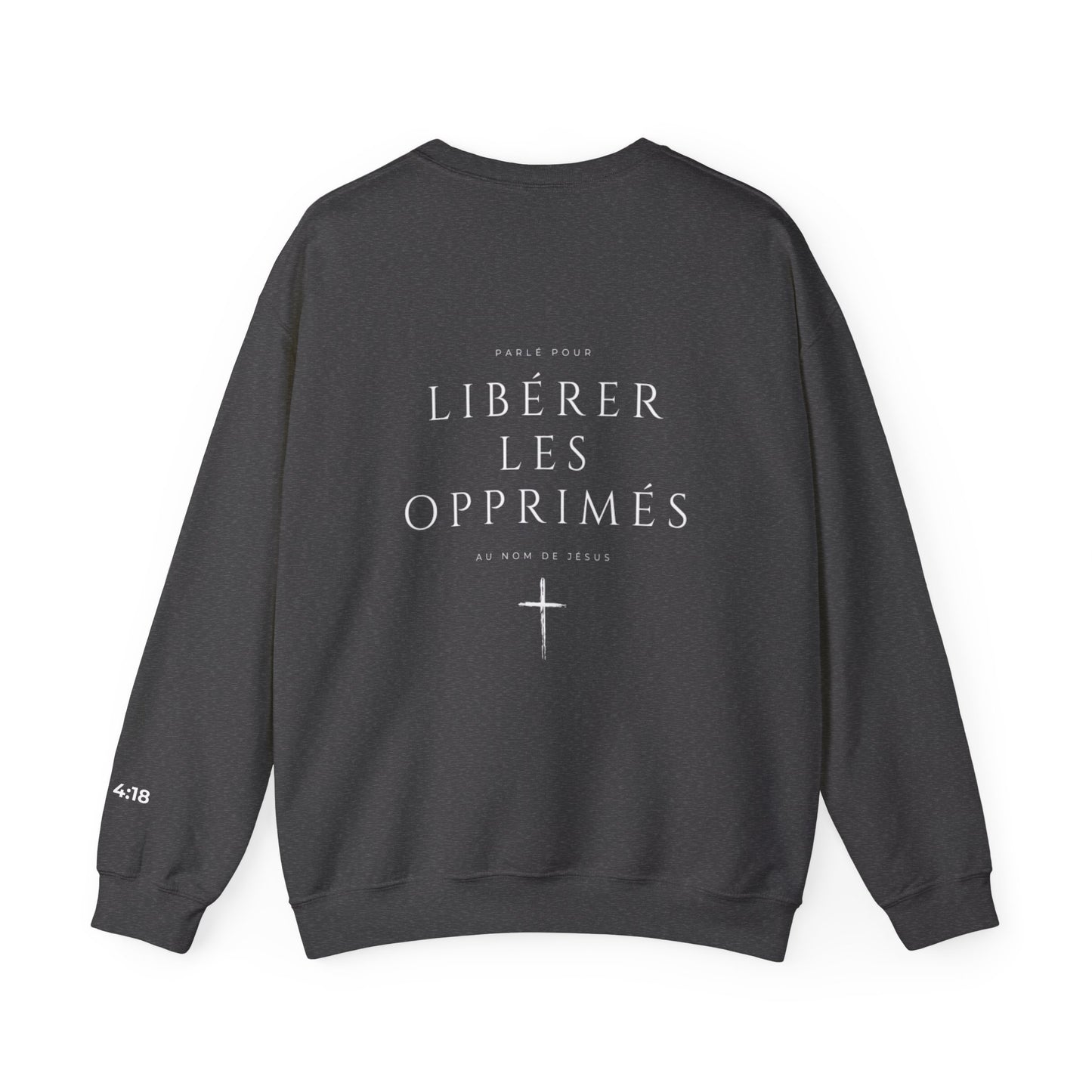 Luke 4:18 Sweatshirt